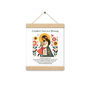 A mothers love is a blessing poster with hangers