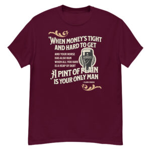 When money's tight and hard to get a pint of plain unisex classic tee
