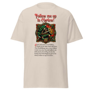 Follow Me Up To Carlow unisex classic tee