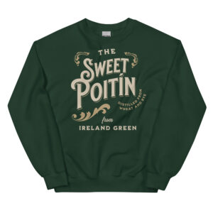The sweet poitín unisex sweatshirt